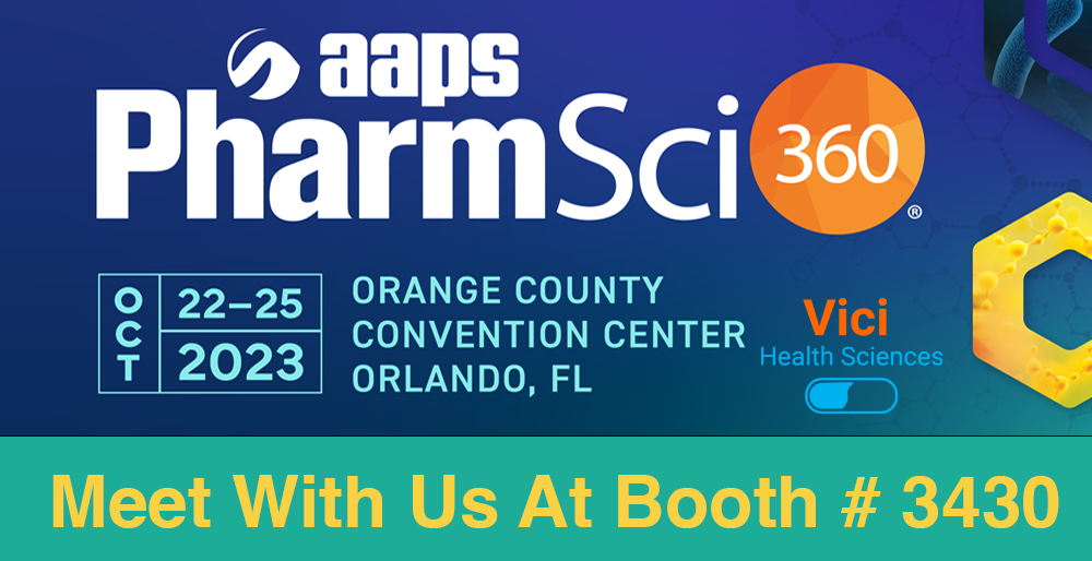 Meet with Vici at AAPS 2023 PharmSci 360